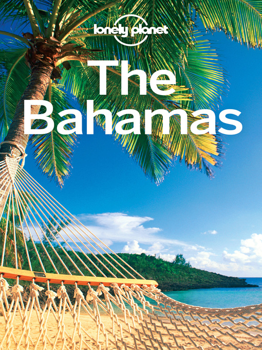 Title details for The Bahamas Travel Guide by Lonely Planet - Available